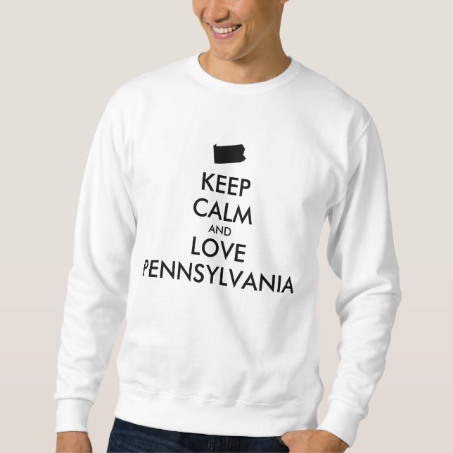 Sudadera Personalizable MANTENER LA CALMA Y AMAR A PENNSYLV (Anverso)