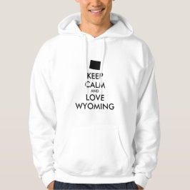 Sudadera Personalizable MANTENER LA CALMA Y AMAR A WYOMING