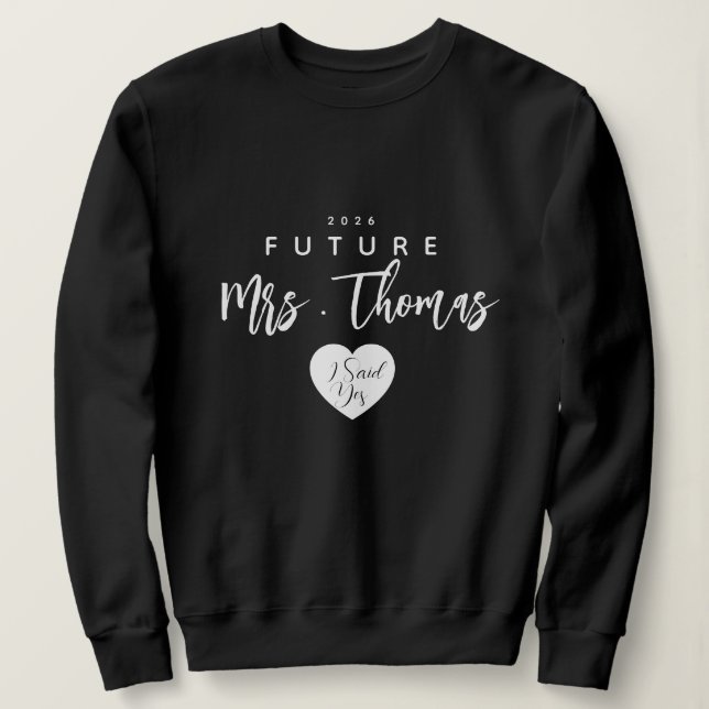 Sudadera Personalizada Future Mrs , dije que sí (Anverso del diseño)