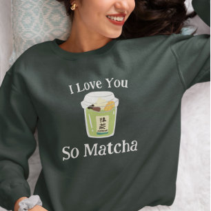 Sudadera personalizada Matcha Green Tea