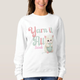 Sudadera Personalizada Yarn it All