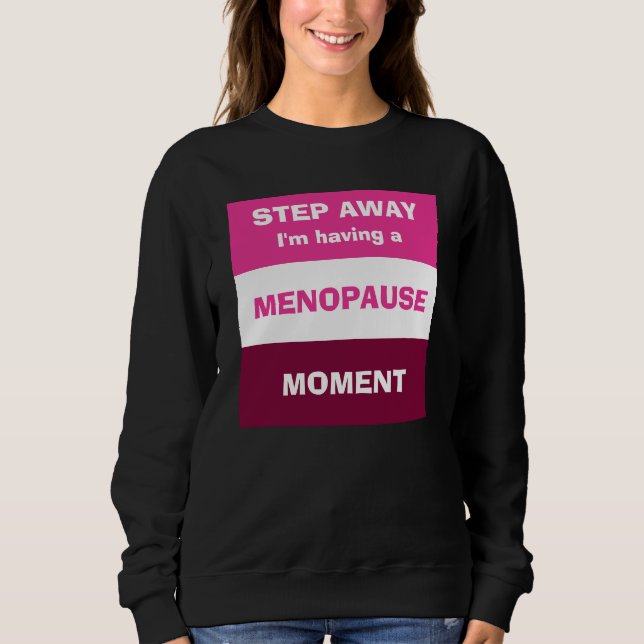 Sudadera Personalizado DE MOMENTO DE MENOPAUSE GRANDE (Anverso)