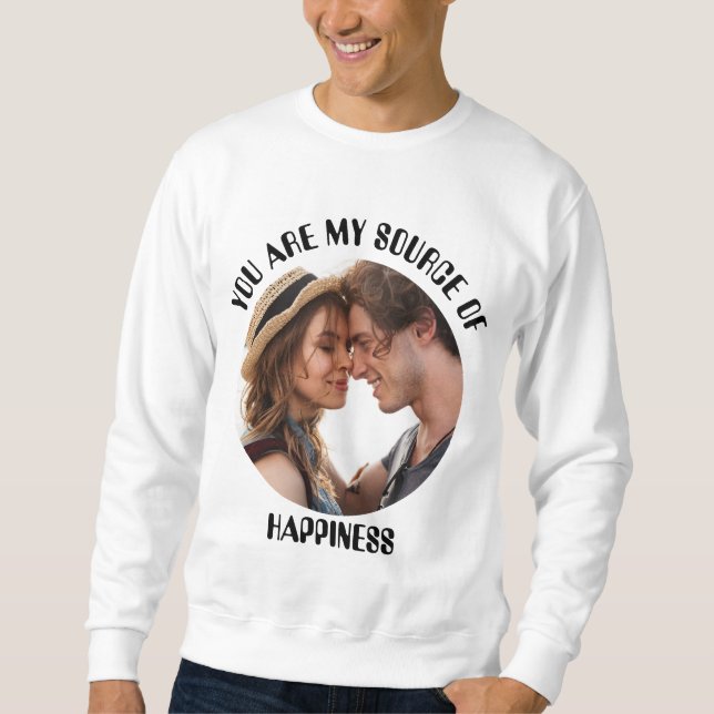 Sudadera Personalizado, eres mi fuente de felicidad. (Anverso)