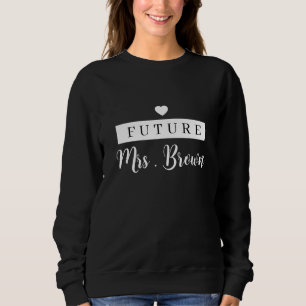 Sudadera Personalizado Future Sra. Sweatshirt fiancee hoodi