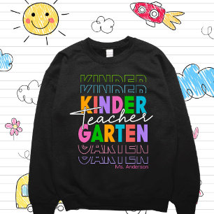 Sudadera Personalizado Kenidergarten Teacher Sweatshirt