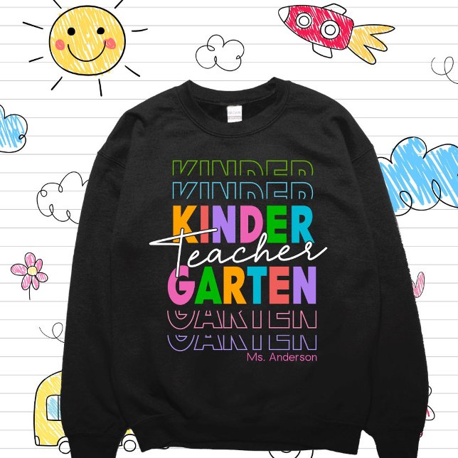 Sudadera Personalizado Kenidergarten Teacher Sweatshirt (Subido por el creador)