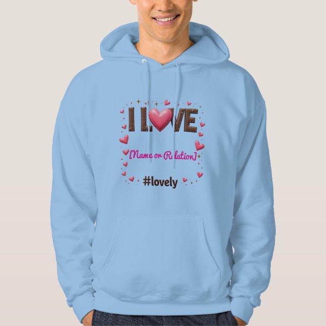 Sudadera Personalizado "ME ENCANTA [Nombre/Relación]" - Cam (Anverso)