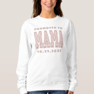 Sudadera Personalizado Promovida A Mama Con Tipografía Rosa