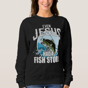 Sudadera Pesca Hasta Jesús Tenía Una Historia De Pescado Fa