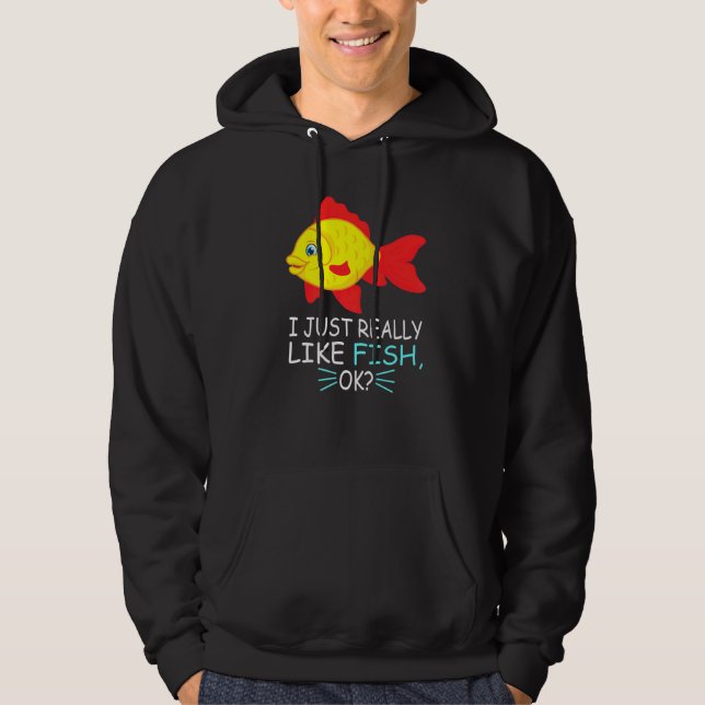 Sudadera Pescado Cuerdo Me Gusta Realmente El Pescado Ok (Anverso)