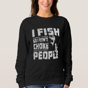 Sudadera Pescado para no asfixiar a la gente que pesca