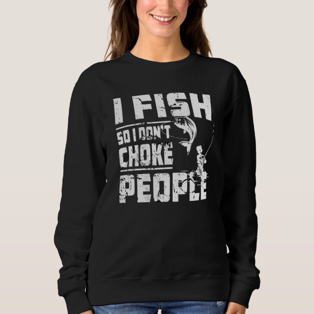 Sudadera Pescado para no asfixiar a la gente que pesca de c (Anverso)