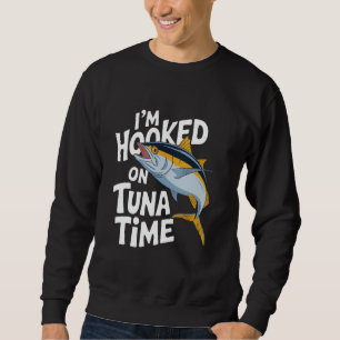 Sudadera Pescador de atún Estoy enganchado al tiempo del at