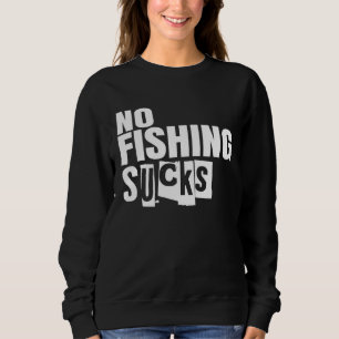 Sudadera Pescador No Pescar Apesta