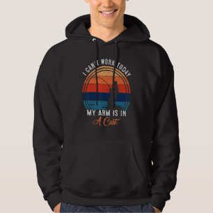 Sudadera Pescador que no puedo trabajar hoy mi brazo está p