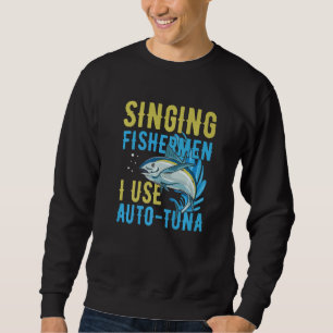 Sudadera Pescadores cantantes uso auto atún Cita para un at