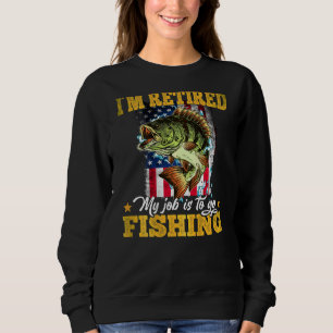 Sudadera Pescando, estoy jubilado. Mi trabajo es ir a pesca