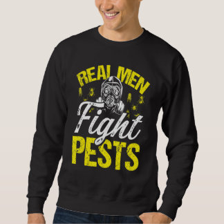 Sudadera Pest Control Worker Real Men fight Pest Technician