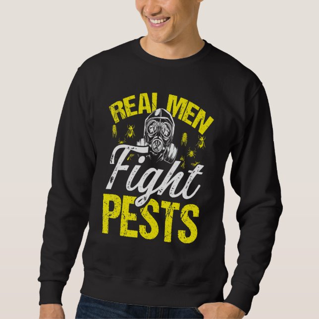 Sudadera Pest Control Worker Real Men fight Pest Technician (Anverso)