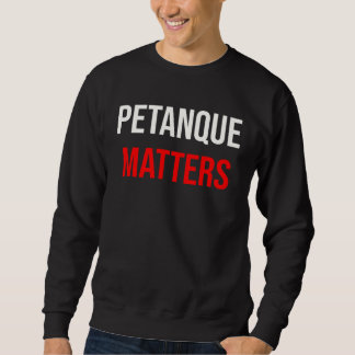 Sudadera Petanque Legend for all who love to play petanque 
