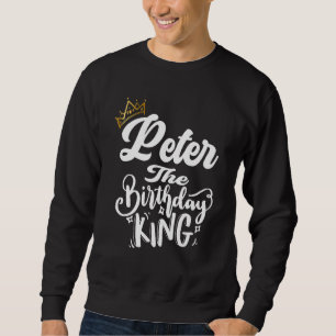 Sudadera Peter The Birthday King Happy Birthday Men T