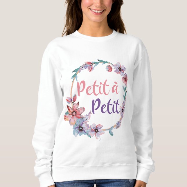 Sudadera Petit a Petit Francais- Poco a poco- Francés (Anverso)