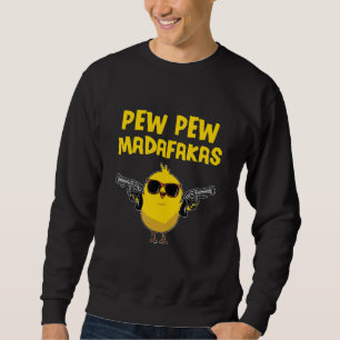 Sudadera Pew Pew Madafakas