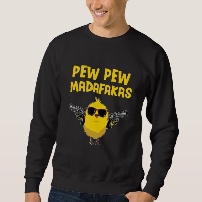 Sudadera Pew Pew Madafakas (Anverso)