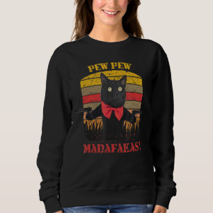 Sudadera Pew Pew Pew Cat Madafakas Vintage Crazy Black Cat