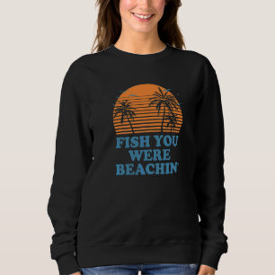 Sudadera Pez Estabas en la Playa Verano Pesca Pescador Trop