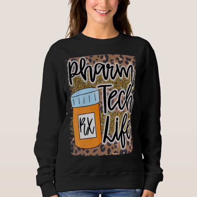 Sudadera Pharm Tech Technician Life Rx Medicine Jo (Anverso)