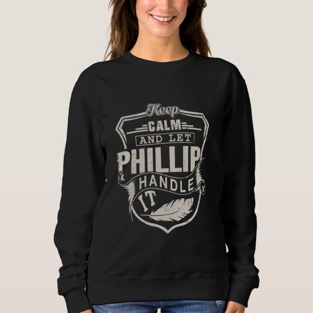 Sudadera Phillip First Name Shirt Phillip Name Birthday (Anverso)