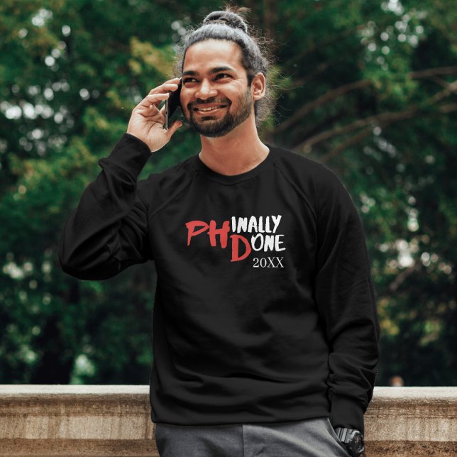 Sudadera Phinally done - Funny PHD Graduation Quote Design (Subido por el creador)