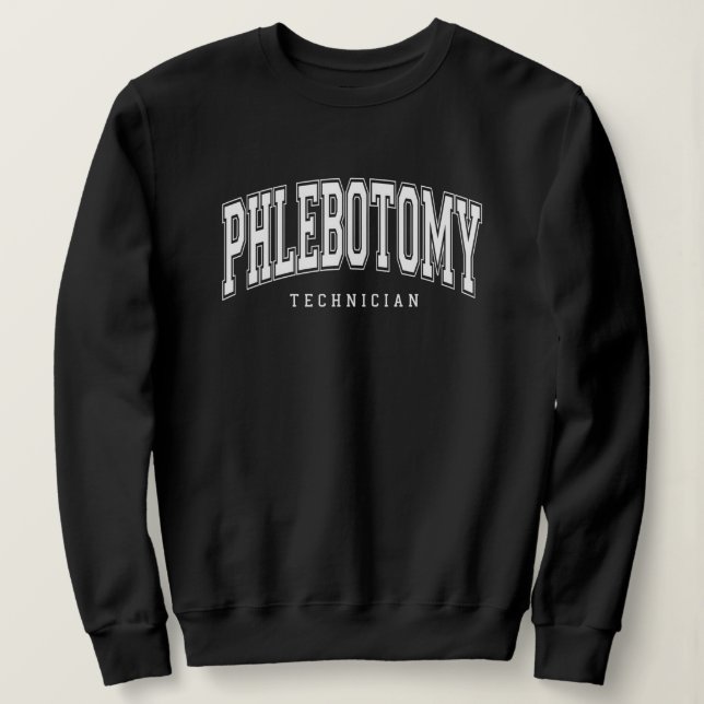 Sudadera Phlebotomy Technician Phlebotomist Appreciation (Anverso del diseño)