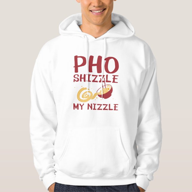 Sudadera Pho Shizzle Mi Nizle (Anverso)