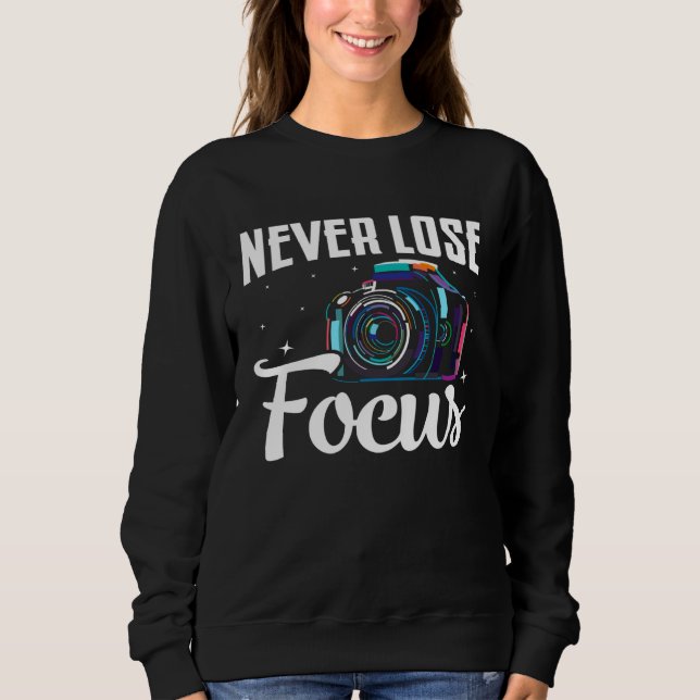 Sudadera Photographer Camera Photo Photography  Never Lose  (Anverso)