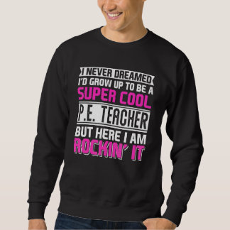 Sudadera Physical Education PE Teacher Back To School