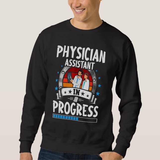 Sudadera Physician Assistant In Progress Trainee Student (Anverso)