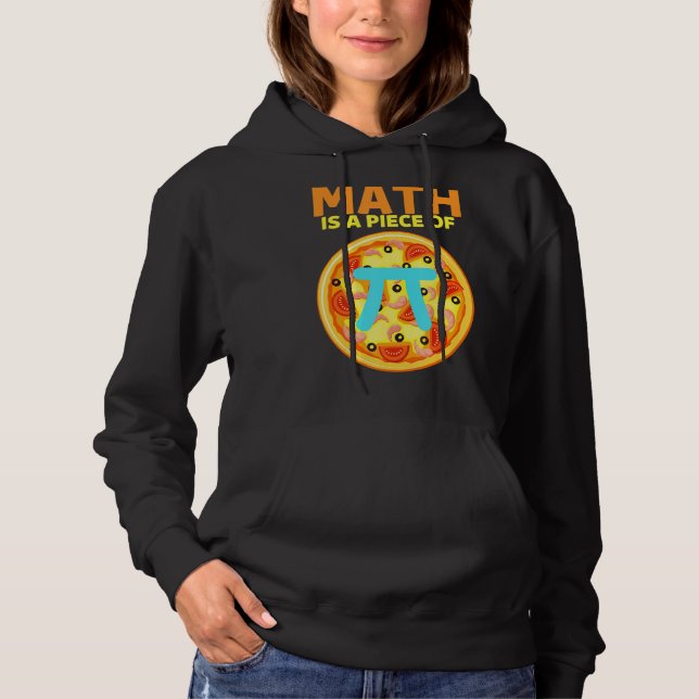 Sudadera Pi Day 3.14 Math Es Una Pieza De Pizza Funny Math  (Anverso)