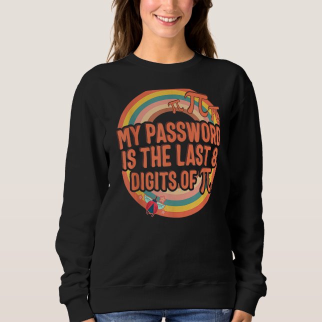 Sudadera Pi Day Mi Contraseña Último 8 Dígitos De Pi Math N (Anverso)