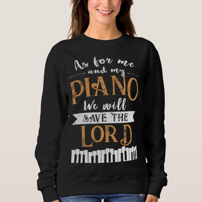 Sudadera Piano Save The Lord Piano Player Pianist (Anverso)
