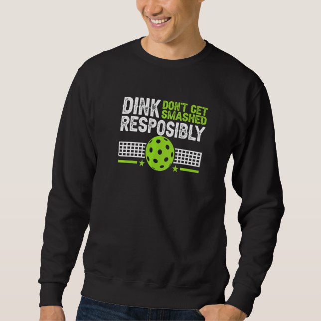 Sudadera Pickelball Dink Responsablemente No Te Aplasten  1 (Anverso)