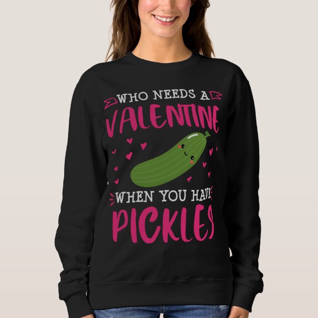 Sudadera Pickle  Valentines Day Single Dill   Women (Anverso)