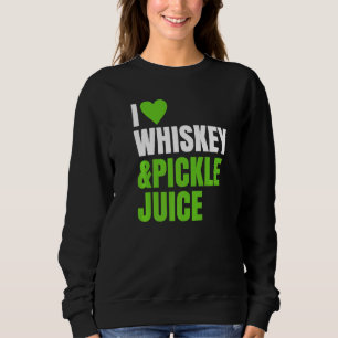 Sudadera Pickleback ~ Me Encanta El Whiskey Del Corazón Y E
