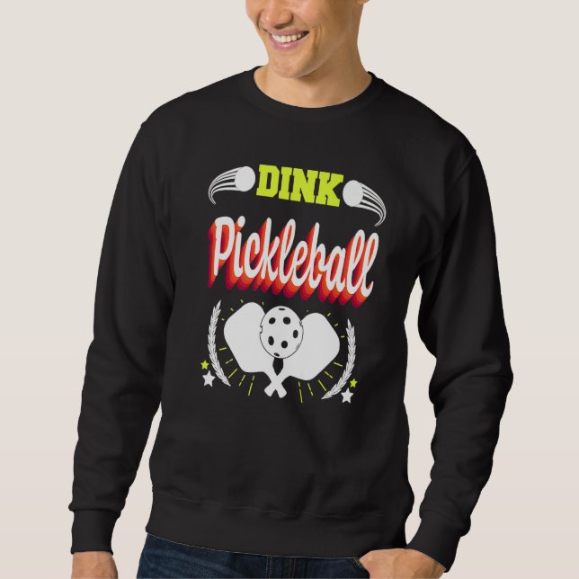 SUDADERA PICKLEBALL DINK PICKLEBALL PADDLE FOR MEN WOMEN (Anverso)