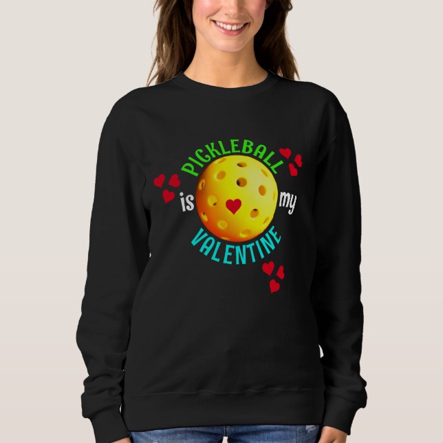 Sudadera PICKLEBALL Es Mi San Valentín (Anverso)