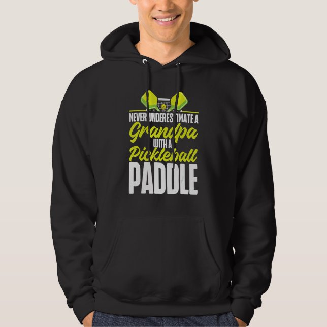 Sudadera Pickleball Grandpa Never Underestimate A Grandpa W (Anverso)