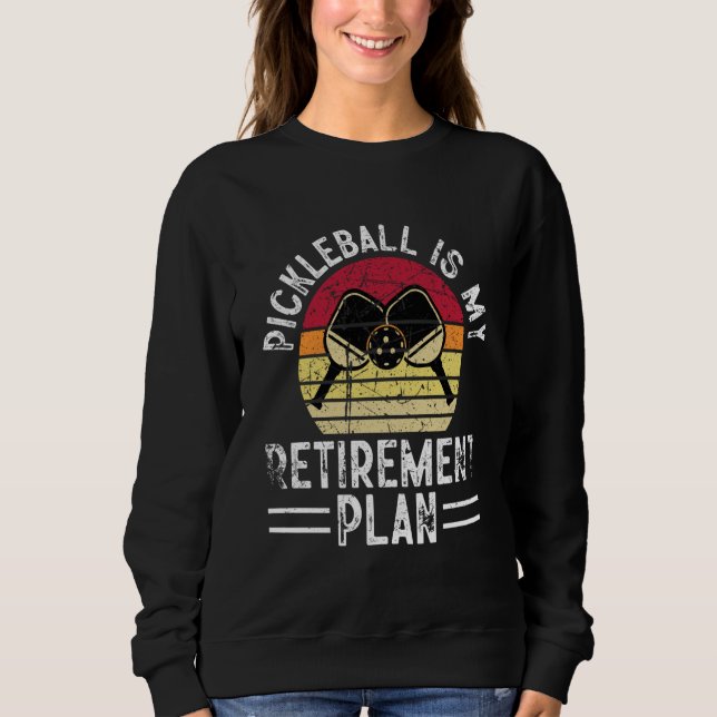 Sudadera Pickleball Is My Retirement Plan Retired Retro Vin (Anverso)