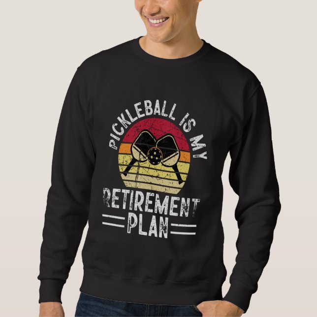 Sudadera Pickleball Is My Retirement Plan Retired Retro Vin (Anverso)