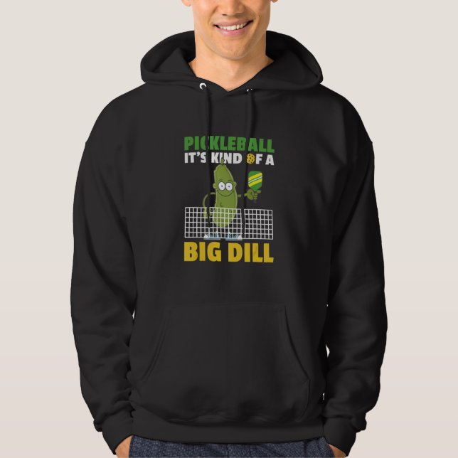 Sudadera Pickleball It's Kind Of A Big Dill 4 (Anverso)